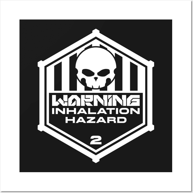 Warning: Inhalation Hazard Wall Art by TerminalDogma